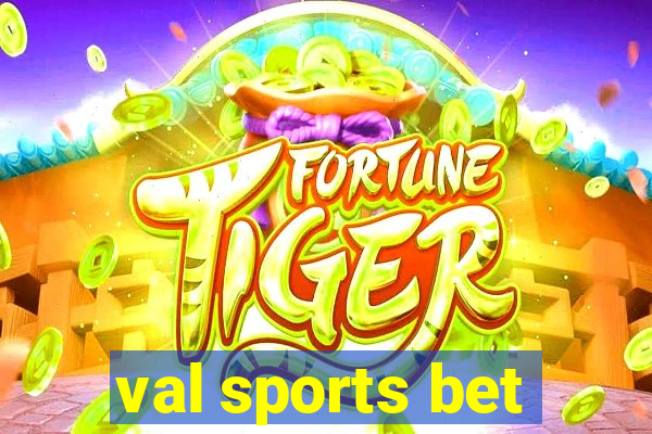 val sports bet